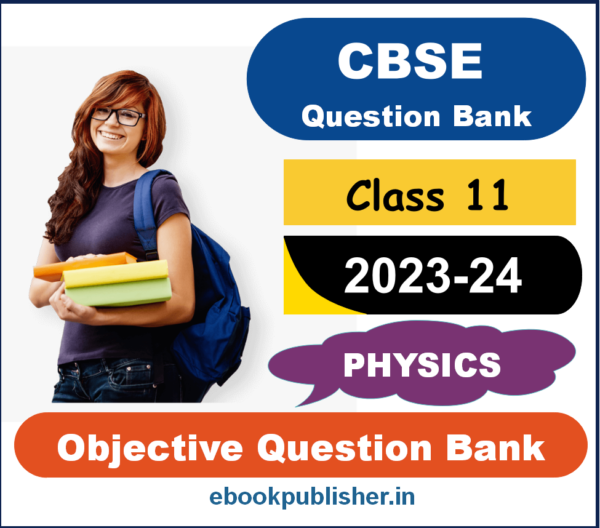 Objective Question Bank for CBSE Class 11 Physics
