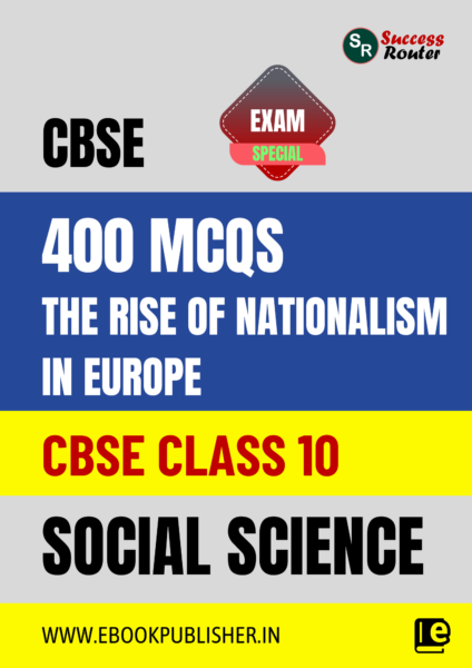 400 MCQs The Rise of Nationalism in Europe Class 10 Social Science