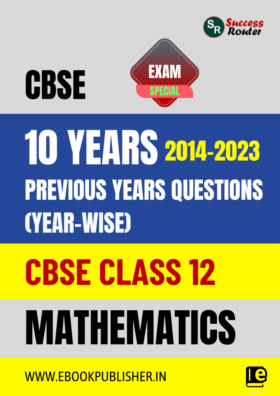 10 Years CBSE Class 12 Mathematics Previous Year-wise Solved Papers ...