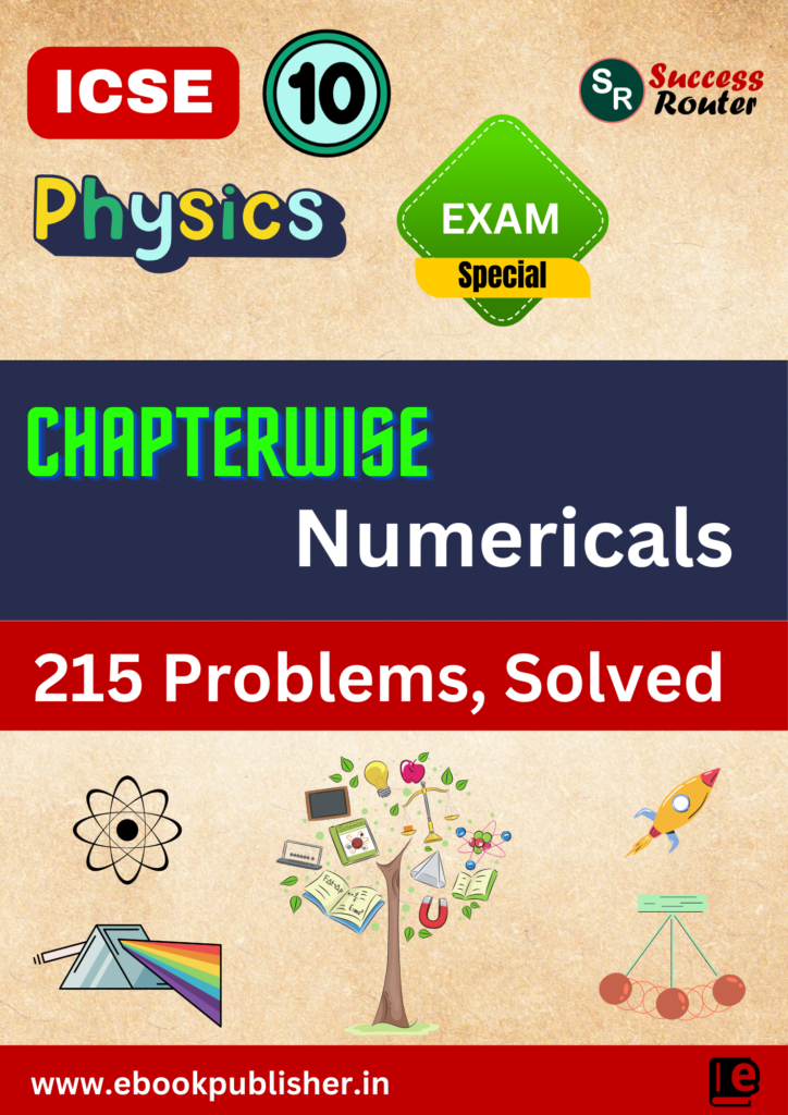 ICSE Important Numericals Class 10 Physics BOARD Exams Ebookpublisher in icse-important-numericals-class-10-physics-board-exams-ebookpublisher-in