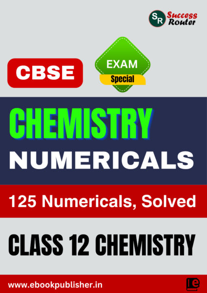 CBSE Important Numericals Class 12 Chemistry BOARD Exams