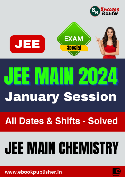 JEE Main 2024 January Session All Chemistry Papers with Detailed Solutions