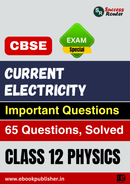 CBSE Important Questions Class 12 Physics Chapter 3 Current Electricity