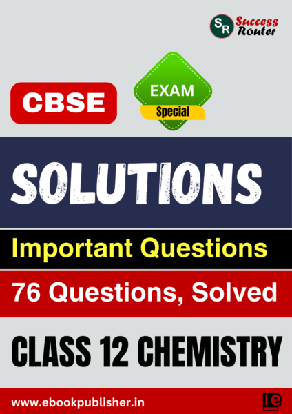 CBSE Important Questions Class 12 Chemistry Chapter 1 Solutions