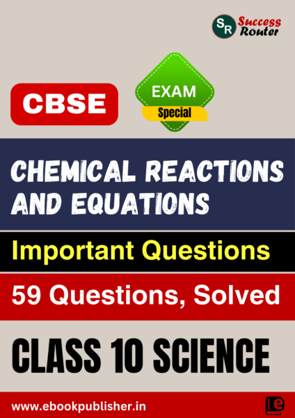 CBSE Important Questions Class 10 Science Chapter 1 Chemical Reactions and Equations