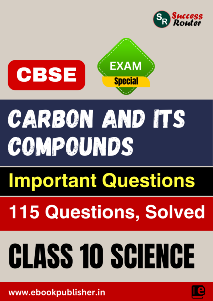 CBSE Important Questions Class 10 Science Chapter 4 Carbon and Its Compounds