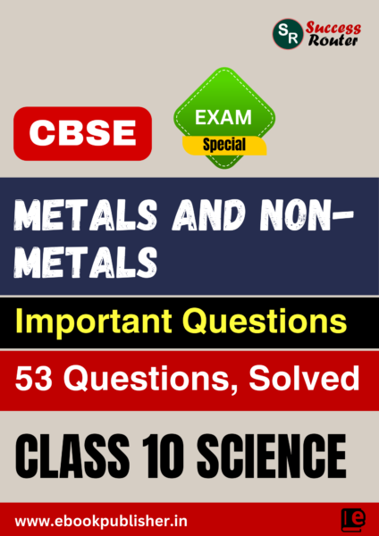 CBSE Important Questions Class 10 Science Chapter 3 Metals and Non-metals