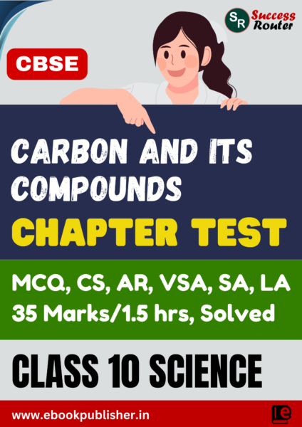 CBSE Chapter Test Class 10 Science Chapter 4 Carbon and Its Compounds