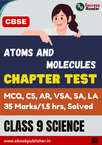CBSE Chapter Test Class 9 Science Chapter 3 Atoms and Molecules