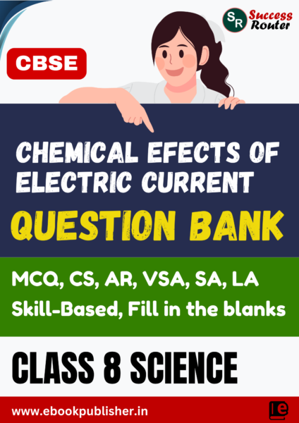 CBSE Question Bank Class 8 Science Chapter 11 Chemical Effects of Electric Current