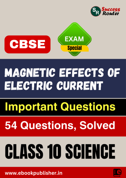 CBSE Important Questions Class 10 Science Chapter 12 Magnetic Effects of Electric Current