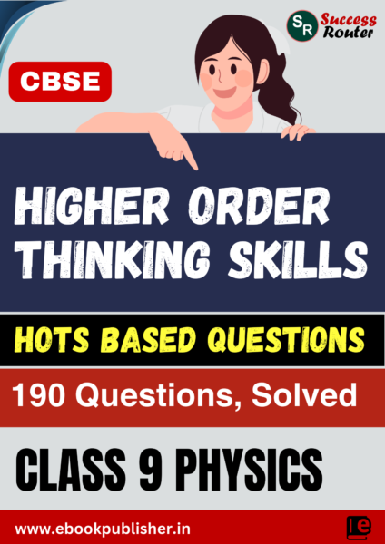 CBSE Important HOTS Based Questions Class 9 Physics Exams