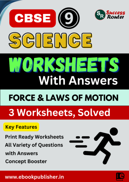 Force and Laws of Motion Worksheets for CBSE Class 9 Science
