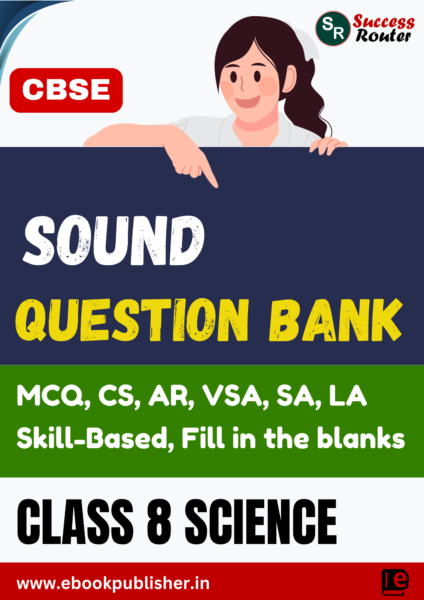 CBSE Question Bank Class 8 Science Chapter 10 Sound