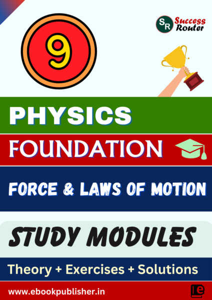 Foundation Study Material for Class 9 Physics Chapter 2 Force and Laws of Motion