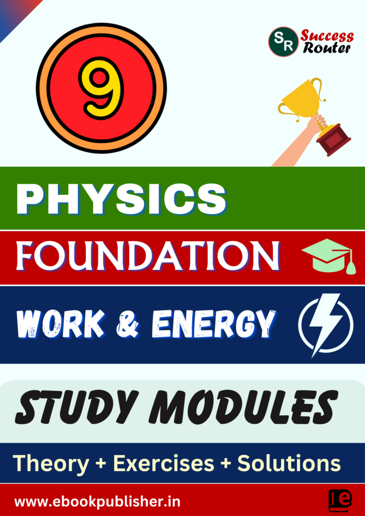 Foundation Study Material for Class 9 Physics Chapter 4 Work and Energy ...