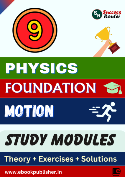 Foundation Study Material for Class 9 Physics Chapter 1 Motion