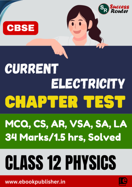 CBSE Chapter Tests Class 12 Physics Chapter 3 Current Electricity
