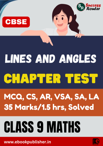 lines and angles chapter test for cbse class 9 maths