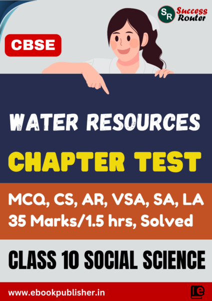 water resources chapter test for cbse class 10 social science