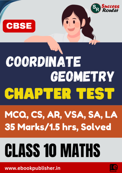 CBSE Chapter Test Class 10 Maths Chapter 7 Coordinate Geometry