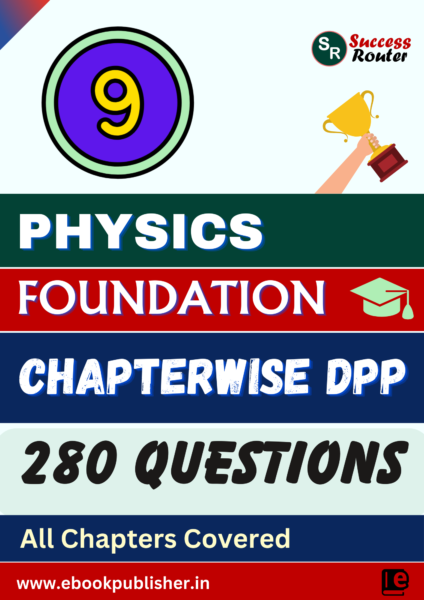 foundation level dpp for class 9 physics