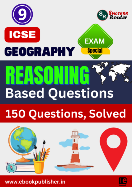 reason based questions for icse 9 geography