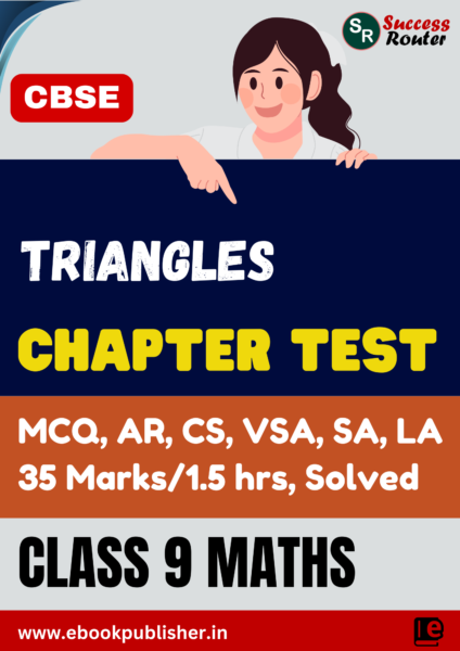 CBSE Chapter Test Class 9 Maths Chapter 7 Triangles