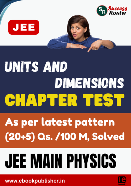 JEE Main Chapter Test Physics Chapter 1 Units and Dimensions