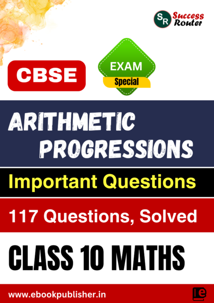 CBSE Important Questions Class 10 Maths Chapter 5 Arithmetic Progressions