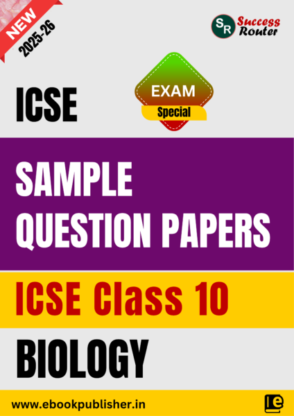 ICSE Sample Question Papers Class 10 Biology Book (For ICSE 2026 Exams)