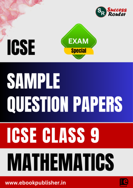 ICSE Sample Question Papers Class 9 Mathematics Book (For ICSE 2025 Exams)