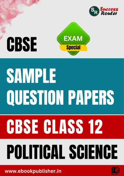 CBSE Sample Question Papers Class 12 Political Science (For Board Exams 2025)