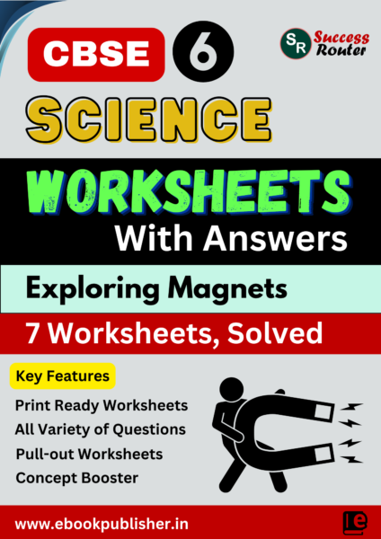 cbse class 6 science exploring magnets worksheets