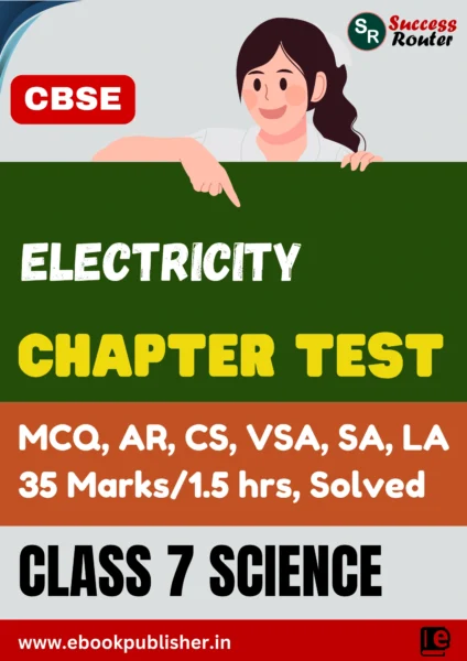 CBSE Chapter Test Class 7 Science Chapter 3 Electricity: Circuits and their Components