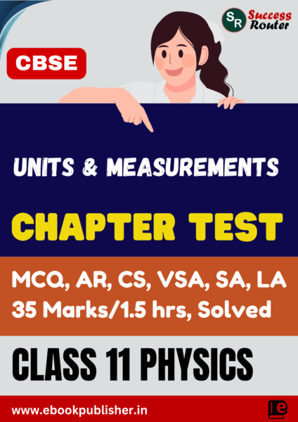 CBSE Chapter Test Class 11 Physics Chapter 1 Units and Measurements