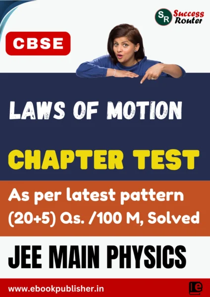 JEE Main Chapter Test Physics Chapter 5 Laws of Motion and Friction