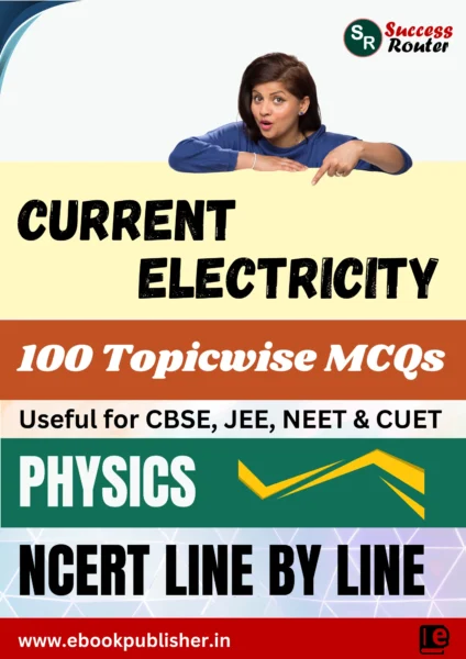 NCERT Line by Line Class 12 Physics Chapter 3 Current Electricity