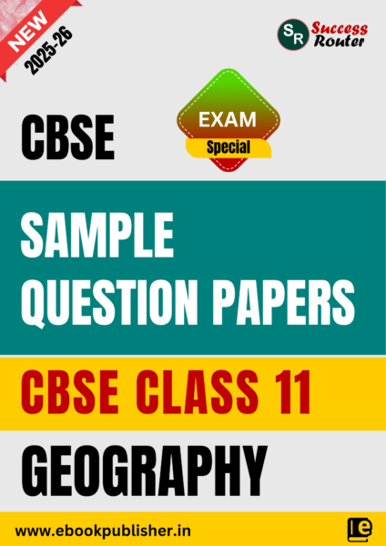 CBSE Sample Question Papers Class 11 Geography (For Board Exams 2026)