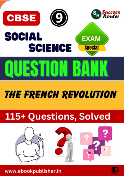 CBSE Question Bank Class 9 Social Science Chapter 1 The French Revolution