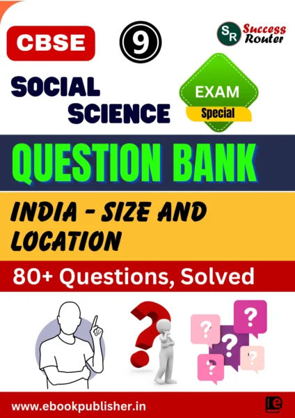 CBSE Question Bank Class 9 Social Science Chapter 6 India – Size and Location