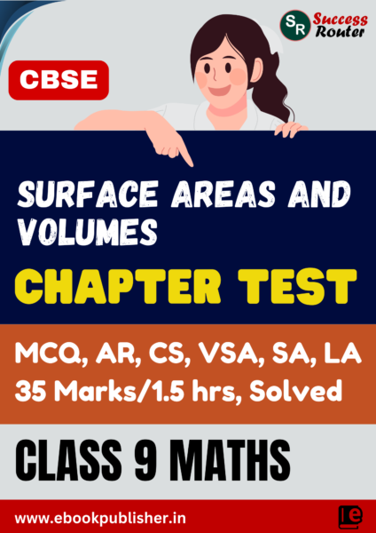 CBSE Chapter Test Class 9 Maths Chapter 11 Surface Areas and Volumes