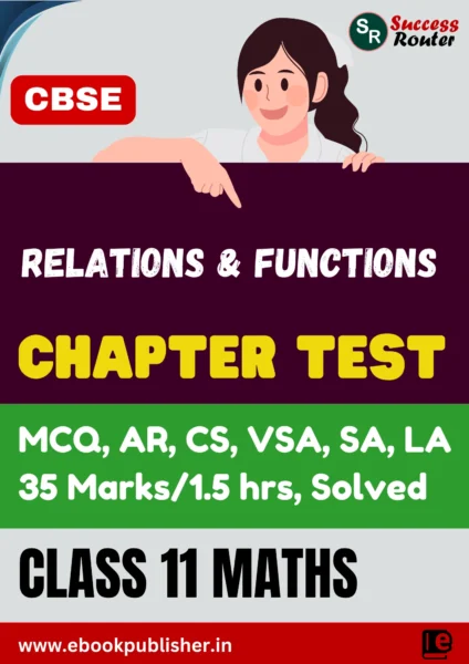 CBSE Chapter Test Class 11 Maths Chapter 2 Relations and Functions
