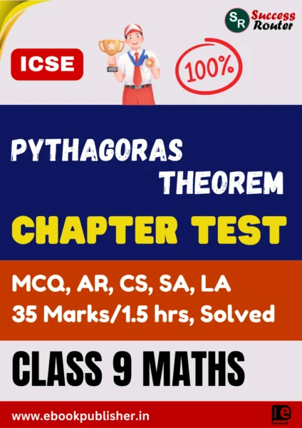 ICSE Chapter Test Class 9 Maths Chapter 10 Pythagoras Theorem