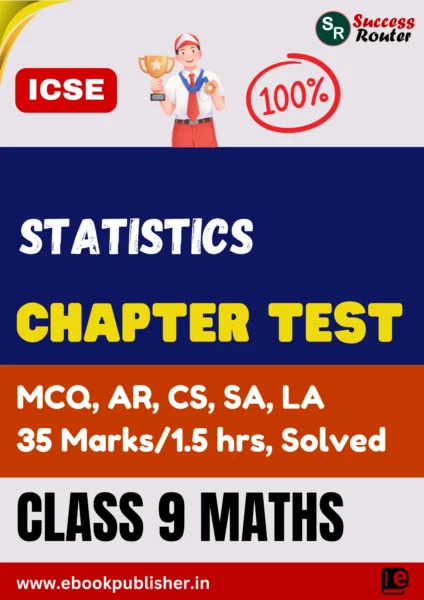 ICSE Chapter Test Class 9 Maths Chapter 14 Statistics