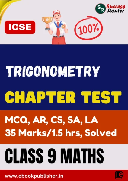 ICSE Chapter Test Class 9 Maths Chapter 16 Trigonometry