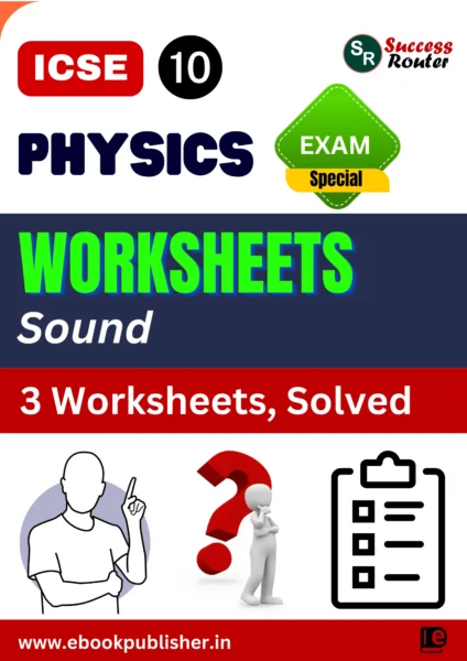 ICSE Worksheets Class 10 Physics Chapter 7 Sound
